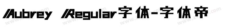Aubrey Regular字体字体转换